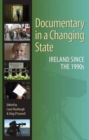 Image for Documentary in a changing state  : Ireland since the 1990s