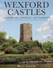 Image for Wexford Castles : Environment, Settlement and Society