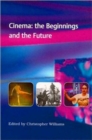 Image for Cinema  : the beginnings &amp; the future
