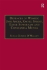 Image for Defences of Women: Jane Anger,  Rachel Speght, Ester Sowernam and Constantia Munda,