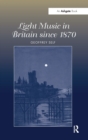 Image for Light Music in Britain since 1870: A Survey