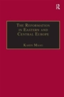 Image for The Reformation in Eastern and Central Europe