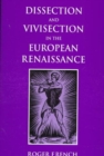 Image for Dissection and Vivisection in the European Renaissance