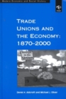Image for Trade Unions and the Economy: 1870–2000