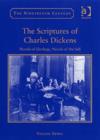 Image for The scriptures of Charles Dickens  : novels of ideology, novels of the self