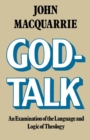 Image for God-Talk : An Examination of the Language and Logic of Theology