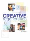 Image for Creative regeneration  : lessons from ten community arts projects