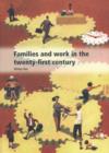 Image for Families and Work in the Twenty-First Century