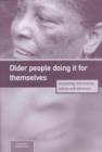 Image for Older people doing it for themselves  : accessing information, advice and advocacy