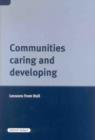 Image for Communities caring and developing  : lessons from Hull