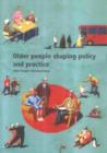 Image for Older People Shaping Policy and Practice