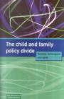 Image for The Child and Family Policy Divide