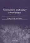 Image for Foundations and policy involvement  : creating options