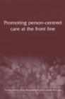 Image for Promoting person-centred care at the front line