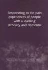 Image for Responding to the pain experiences of people with a learning difficulty and dementia