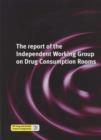 Image for The Report of the Independent Working Group on Drug Consumption Rooms