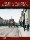 Image for Francis Frith&#39;s Hythe, Romney Marsh and Ashford