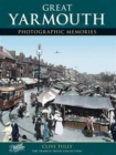 Image for Great Yarmouth : Photographic Memories