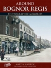 Image for Bognor Regis : Photographic Memories