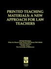 Image for Printed teaching materials  : a new approach for law teachers
