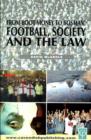 Image for From boot money to Bosman  : football, society and the law