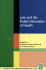 Image for Law and the public dimension of health