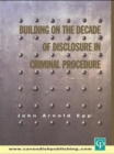 Image for Building on The Decade of Disclosure In Criminal Procedure