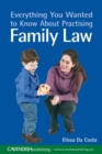Image for Everything You Wanted to Know About Practising Family Law