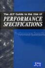 Image for JCT Guide to the Use of Performance Specification