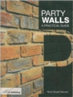 Image for Party walls  : a practical guide