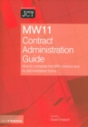 Image for MW11 Contract Administration Guide: How to Complete the MW contract and its Administration Forms Minor Works