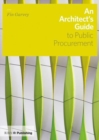 Image for An Architect&#39;s Guide to Public Procurement