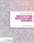 Image for Demystifying architectural research  : adding value to your practice