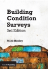 Image for Building Condition Surveys: A Practical and Concise Introduction
