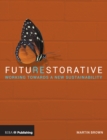 Image for FutuREstorative  : working towards a new sustainability