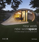 Image for New work, new workspace  : innovative design in a connected world