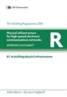 Image for The building regulations 2000Approved document R,: Physical infrastructure for high-speed electronic communications networks