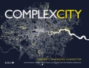 Image for Complex city  : London&#39;s changing character