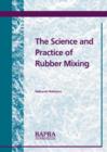 Image for Science and Practice of Rubber Mixing