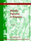 Image for Metallic Pigments in Polymers