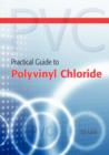Image for Practical Guide to Polyvinyl Chloride