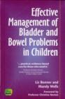 Image for Effective Management of Bladder and Bowel Problems in the Child