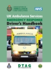 Image for UK Ambulance Services Emergency Response Driver Handbook 2nd Ed