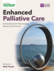 Image for Enhanced Palliative Care: A Handbook for Paramedics, Nurses and Doctors