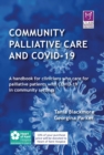 Image for Community Palliative Care and COVID-19: A handbook for clinicians who care for palliative patients with COVID-19 in community settings