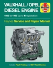 Image for Vauxhall/Opel 1.5, 1.6 &amp; 1.7 litre Diesel Engine (82 - 96) Haynes Repair Manual