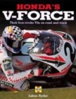 Image for Honda&#39;s V force  : the four-stroke V4s on road and track