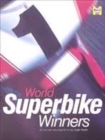 Image for World superbike winners  : all the men, all the results