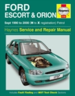 Image for Ford Escort &amp; Orion Petrol (Sept 90 - 00) H To X