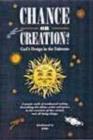 Image for Chance or creation?  : God&#39;s design in the universe